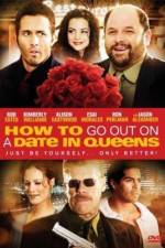 Watch How to Go Out on a Date in Queens Vodly