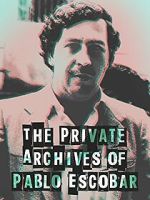 The Private Archives of Pablo Escovar vodly