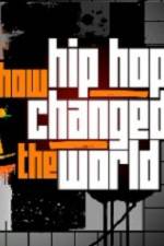 Watch How Hip Hop Changed The World Vodly