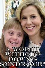 Watch A World Without Down\'s Syndrome? Vodly