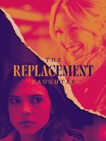 Watch The Replacement Daughter Vodly