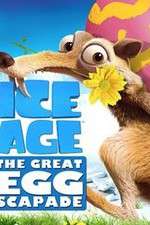 Watch Ice Age: The Great Egg-Scapade Vodly