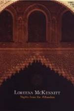 Watch Loreena McKennitt Nights from the Alhambra Vodly