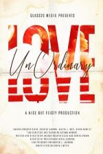 Watch UnOrdinary Love Vodly