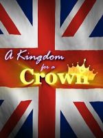 Watch A Kingdom for a Crown Vodly