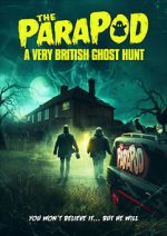 Watch The ParaPod: A Very British Ghost Hunt Vodly