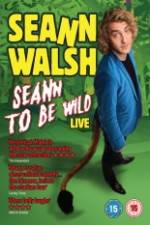 Watch Seann Walsh: Seann to Be Wild Vodly