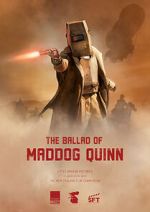 Watch The Ballad of Maddog Quinn (Short 2022) Vodly