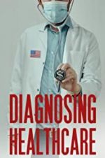 Watch Diagnosing Healthcare Vodly