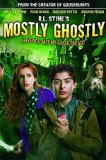 Watch Mostly Ghostly: Have You Met My Ghoulfriend? Vodly