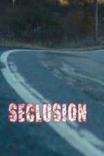 Watch Seclusion Vodly