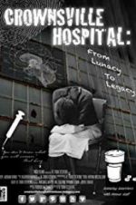 Watch Crownsville Hospital: From Lunacy to Legacy Vodly