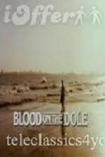 Watch Blood on the Dole Vodly