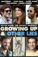 Watch Growing Up and Other Lies Vodly