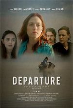 Watch Departure Vodly