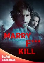 Watch Marry F*** Kill Vodly