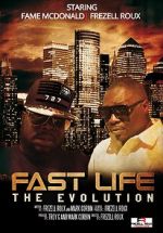 Watch Fast Life: The Evolution Vodly