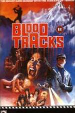 Watch Blood Tracks Vodly