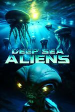 Watch Deep Sea Aliens Vodly