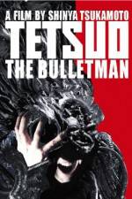 Watch Tetsuo The Bullet Man Vodly