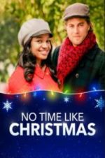 Watch No Time Like Christmas Vodly