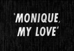 Watch Monique, My Love Vodly