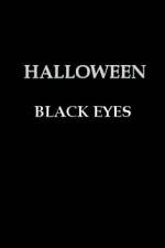 Watch Halloween Black Eyes Vodly