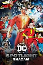 Watch DC Spotlight: Shazam Vodly