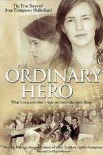 Watch An Ordinary Hero: The True Story of Joan Trumpauer Mulholland Vodly