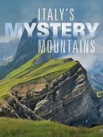 Watch Italy\'s Mystery Mountains Vodly