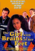 Watch The Girl with Brains in Her Feet Vodly