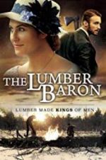 Watch The Lumber Baron Vodly