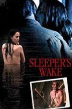 Watch Sleeper\'s Wake Vodly