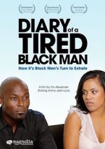 Watch Diary of a Tired Black Man Vodly