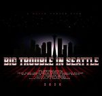 Watch Big Trouble In Seattle Vodly