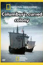 Watch Columbus's Cursed Colony Vodly