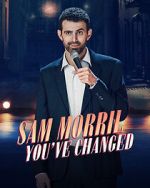 Watch Sam Morril: You've Changed (TV Special 2024) Vodly