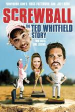 Watch Screwball The Ted Whitfield Story Vodly