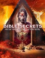 Watch Bible Secrets: The Ark, the Grail, End Times and Time Travel Vodly
