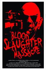 Watch Blood Slaughter Massacre Vodly