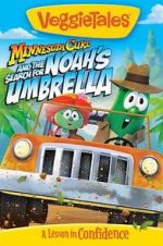 Watch VeggieTales: Minnesota Cuke and the Search for Noah\'s Umbrella Vodly