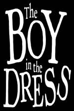 Watch The Boy In The Dress Vodly