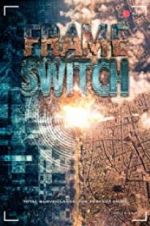 Watch Frame Switch Vodly