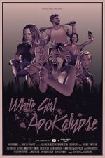 Watch White Girl Apokalypse Vodly