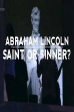 Watch Abraham Lincoln Saint or Sinner Vodly