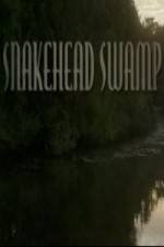 Watch SnakeHead Swamp Vodly