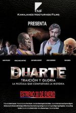 Watch Duarte, traicin y gloria Vodly