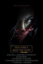 Watch Star Wars: The Force and the Fury Vodly