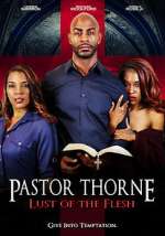 Watch Pastor Thorne: Lust of the Flesh Vodly