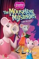 Watch Angelina Ballerina: The Mousling Mysteries Vodly